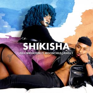 Zulu Mkhathini - Shikisha (feat. Moonchild Sanelly), Latest gqom music, gqom tracks, gqom music download, club music, afro house music, mp3 download gqom music, gqom music 2019, new gqom songs, south africa gqom music.