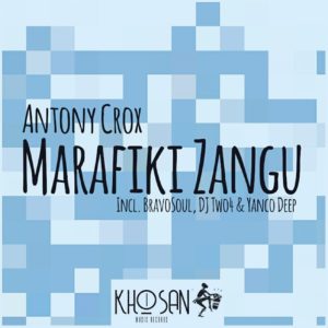 Antony Crox - Marafiki Zangu EP