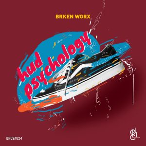 BRKEN Worx - Hud Psychology EP