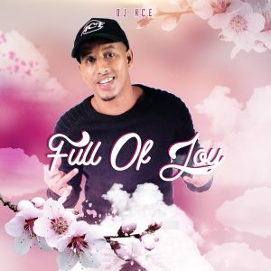 DJ Ace - Full of Joy, slow jam music, slow jam house music