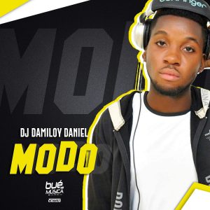 DJ Damiloy Daniel - Modo, baixar afro house, musicas afro house