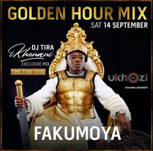 Dj Tira - Ukhozi FM Golden Hour Mix, afromix, dj mixtape, gqom mix, gqom 2019 download, sa music, mzansi music, afro house mixtape