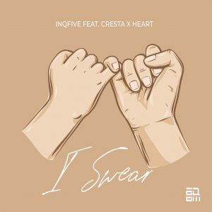 InQfive feat. Cresta & Heart - I Swear (Original Mix)