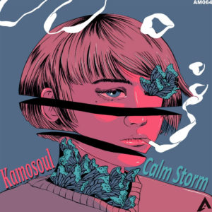 Kamosoul - Calm Storm EP