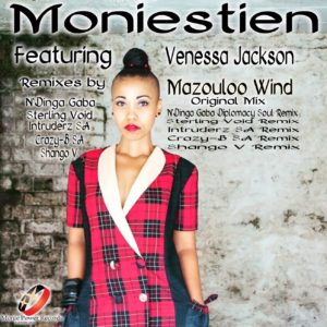 Moniestien & Venessa Jackson - Mazouloo Wind (Intruderz SA Remix), new afro house music, afro house 2019 download, afro house songs, house music download, latest sa music