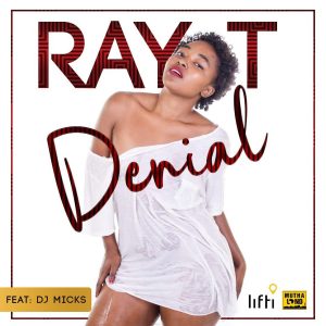 Ray T & DJ Micks - Denial (Extended Cut), latest house music, deep house tracks, house music download, club music, afro house music, new house music south africa, afro deep house, tribal house music, best house music, african house music