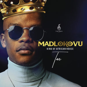 TNS - Madlokovu King of African House Album , new afro house music, latest afro house, sa music, new south african music, afro house 2019 download mp3, dance music, mzansi music