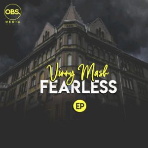 Vinny Mash - Fearless EP