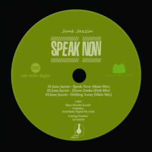 June Jazzin - Speak Now (Main Mix)