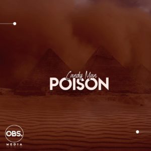 Candy Man - Poison (Original Mix), new afro house music, latest afro house songs, sa music, south african afro house music,, afro house mp3 download, afrotech