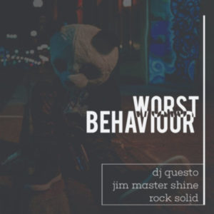 Dj Questo, Dj Jim Mastershine & Rocksolid - Worst Behaviour (Afro Tech)