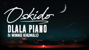 Oskido - Dlala Piano (feat. Winnie Khumalo)