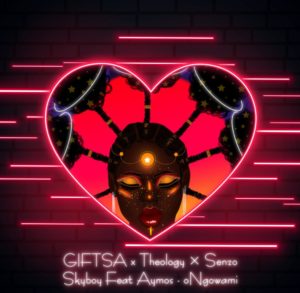 GIFTSA, Theology HD & Senzo Skyboy - oNgowami (feat. Aymos)