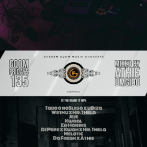GqomFridays Mix vol.135 (Mixed By Dj Athie)