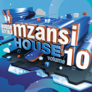 House Afrika Presents Mzansi House Vol. 10, latest house music, deep house tracks, house music download, club music, afro house music, new house music south africa, afro deep house, mzansi house music downloads, south african deep house, latest south african house, new sa house music, funky house, new house music 2019, best house music 2019, durban house music, latest house music tracks, dance music, latest sa house music, new music releases