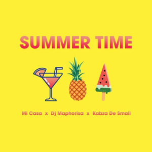 Mi Casa - Summer Time , new amapiano music, amapiano songs, new afro house music, amapiano 2019 download mp3, latest sa music, amapiano mp3
