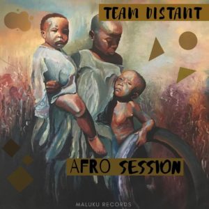 Team Distant - Afro Session EP