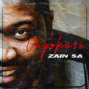 Zain SA - Vuyokazi Album, latest house music, deep house tracks, house music download, club music, afro house music, new house music south africa, latest sa music, afro deep house, tribal house music, best house music, african house music