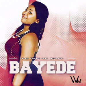 Blaq Tronic - Bayede (feat. Motlatsi)