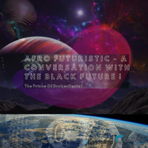 Cool Affair - Afro Futuristic - A Conversation With The Black Future !