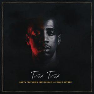SUPTA - Tsa Tsa (feat. Indlovukazi & Prince Kaybee) new afro house music, afro house mp3 download, latest sa music, south africa house music download, sa music, free download music, afro house 2019