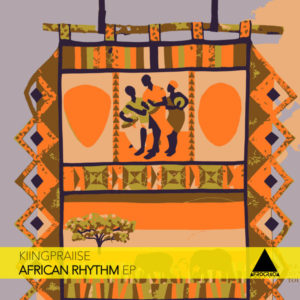 KiingPraiise - African Rhythm EP