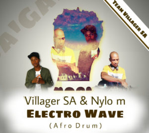 Villager SA & Nylo M - Electro Wave (Afro Drum)