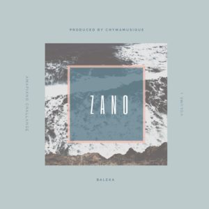 Zano - Baleka (Prod. Chymamusique), new amapiano music, latest sa music download, amapiano 2020, south african amapiano music, amapiano songs mp3 download