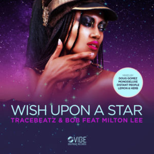 Tracebeatz & Bob - Wish Upon A Star (Lemon & Herb Remix)