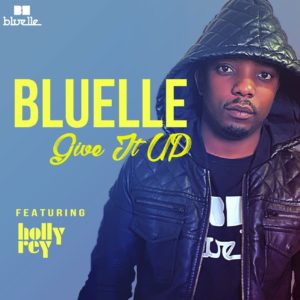 Bluelle - Give It Up (feat. Holly Rey)