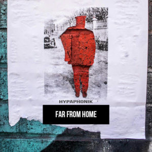 Hypaphonik - Far From Home