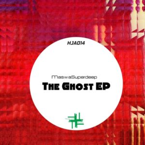 MaswaSuperdeep - The Ghost EP