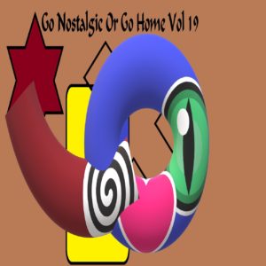 The Godfathers Of Deep House SA - Go Nostalgic or Go Home, Vol. 19
