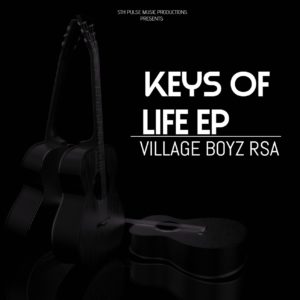 Village Boyz RSA - Keys Of Life, Vol. 2