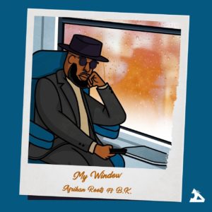 Afrikan Roots feat. B.K. - My Window