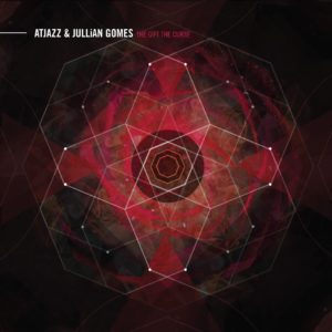 Atjazz & Jullian Gomes - The Gift the Curse (Album 2013)