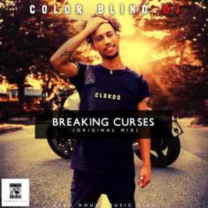 Color Blind DJ - Breaking Curses (Original Mix)