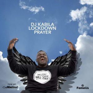 DJ Kabila - Lockdown Prayer Mix