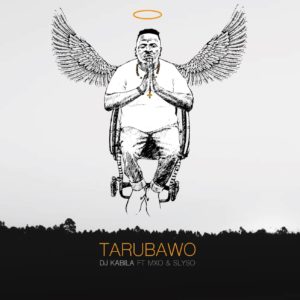 DJ Kabila - Tarubawo (feat. MXO & Slyso)