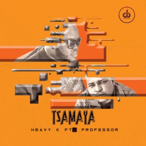 Heavy K - Tsamaya (feat. Professor)