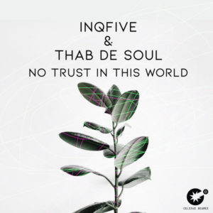 InQfive & Thab De Soul - No Trust In This World