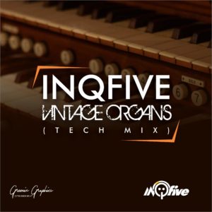 InQfive - Vintage Organs (Tech Mix)