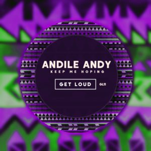 Keep Me Hoping - Andile Andy EP