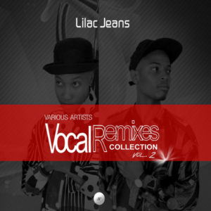 Lilac Jeans - Vocal Remixes Collection, Vol. 2