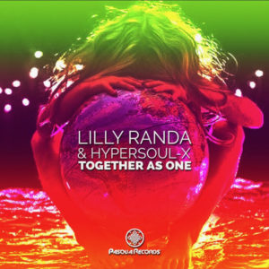 Lilly Randa & HyperSOUL-X - Together As One (Original Mix)
