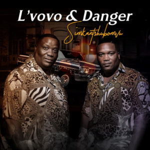 L'vovo & Danger - Simkantshumbovu