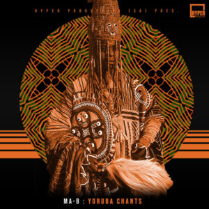 Ma-B - Yoruba Chants (Original Mix)