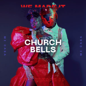 Mi Casa - Church Bells