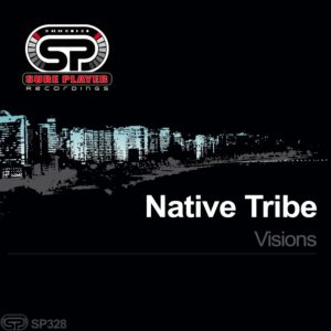 Native Tribe - Visions (Original Mix)