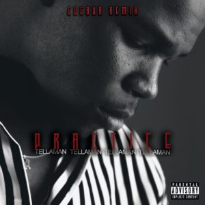 Tellaman - Practice (Cuebur Extended Remix)